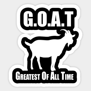 G.O.A.T Greatest of All Time Sticker